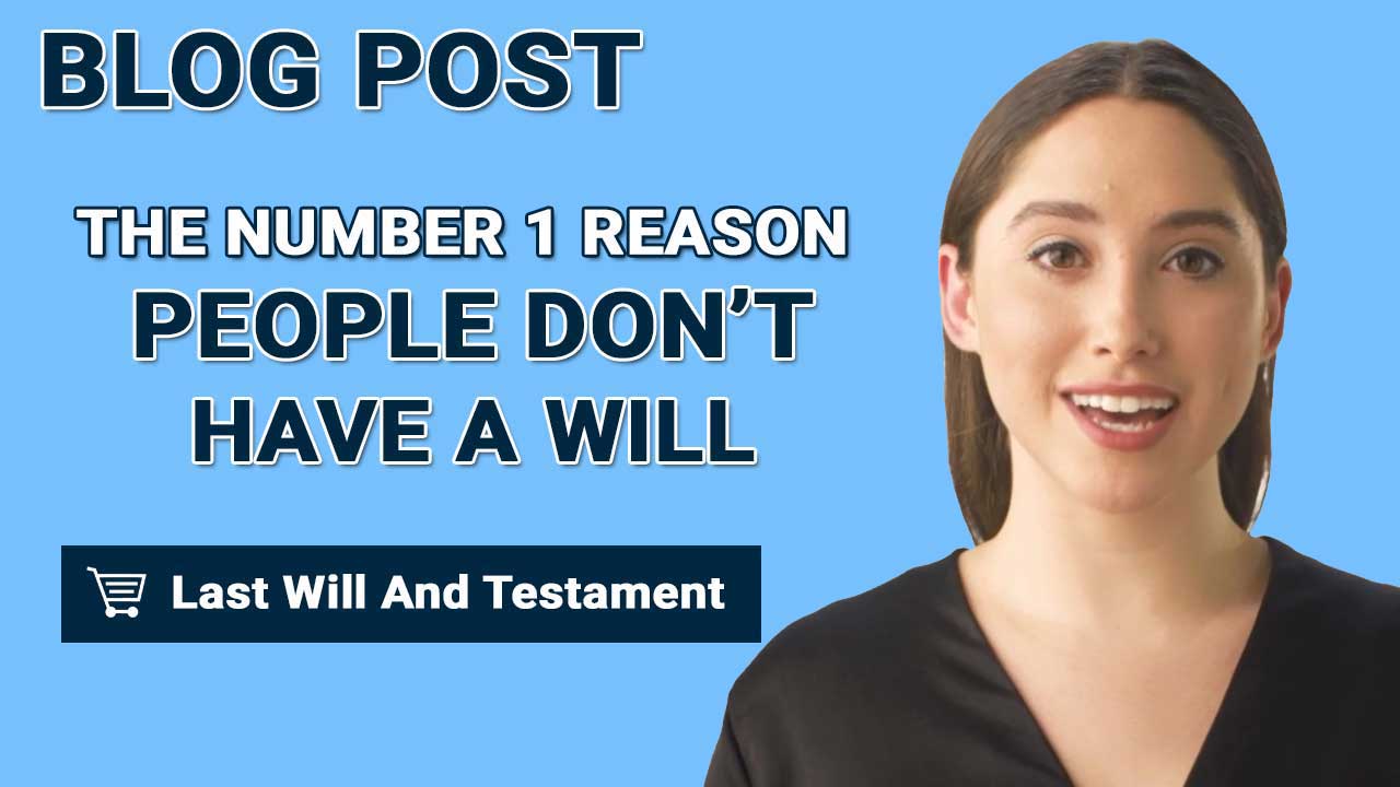 The Number 1 Reason People Don't Have A Will – Digital Wealth Media