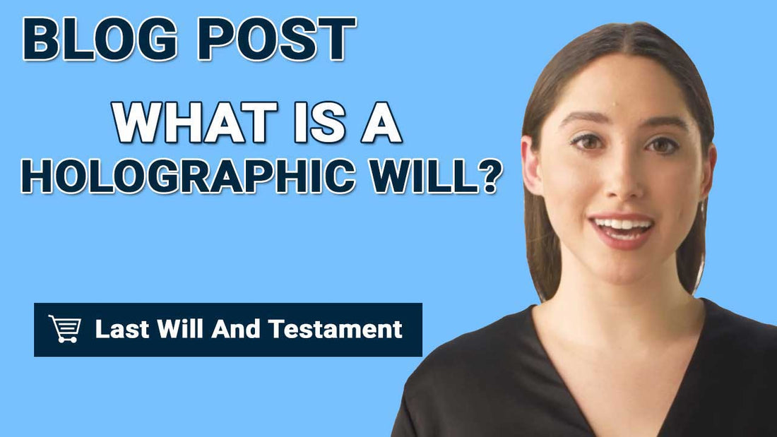 What is a Holographic Will?